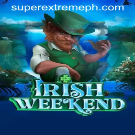 Discover the Thrills of IrishWeekend: The SuperExtreme Gaming Experience